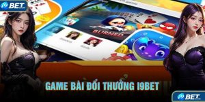 Game bài đổi thưởng I9BET