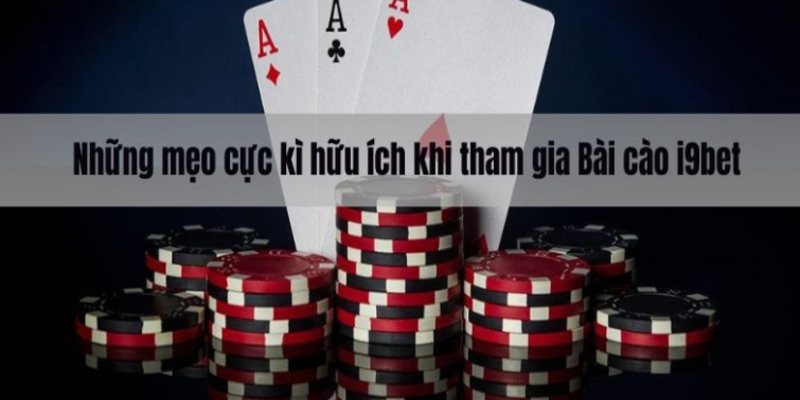 Mẹo chơi hữu dụng mỗi lần vô I9BET