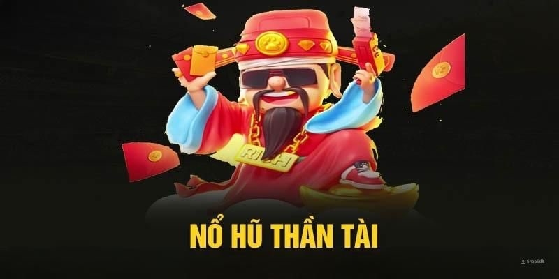 Nổ hũ Thần Tài là cái tên được yêu thích nhất tại i9bet hiện nay